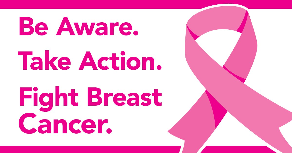 Breast Cancer—Be Aware and Take Action